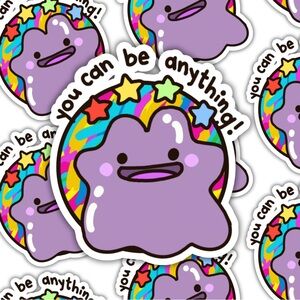 You Can Be Anything Sticker